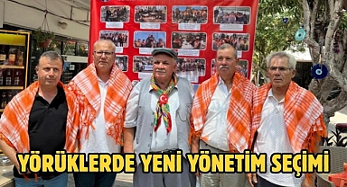 YÖRÜKLERDE YENİ YÖNETİM SEÇİMİ