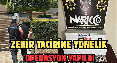 Zehir tacirine yönelik operasyon yapıldı