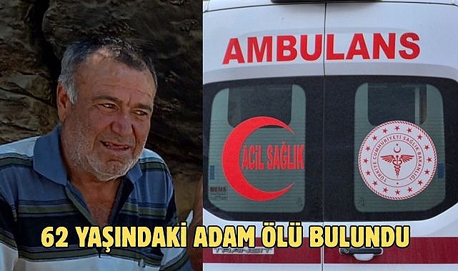 62 Yaşındaki Adam Ölü Bulundu