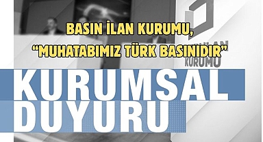 Basın İlan Kurumu, “Muhatabımız Türk Basınıdır”