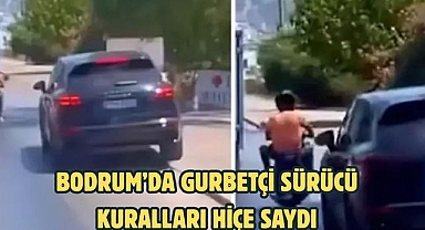 Bodrum’da Gurbetçi Sürücü Kuralları Hiçe Saydı