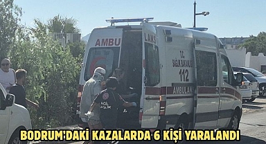 Bodrum’daki Kazalarda 6 Kişi Yaralandı