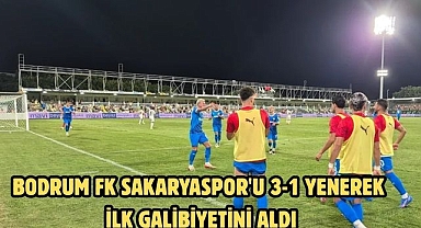BODRUM FK SAKARYASPOR'U 3-1 YENEREK İL GALİBİYETİNİ ALDI