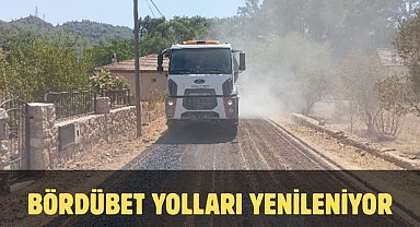 BÖRDÜBET YOLLARI YENİLENİYOR