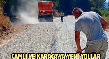 ÇAMLI VE KARACA’YA YENİ YOLLAR