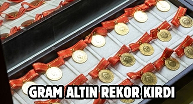 Gram altın rekor kırdı
