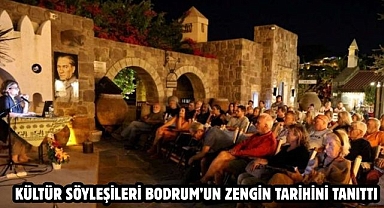 KÜLTÜR SÖYLEŞİLERİ  BODRUM’UN ZENGİN TARİHİNİ TANITTI