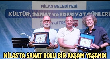 MİLAS’TA SANAT DOLU BİR AKŞAM YAŞANDI