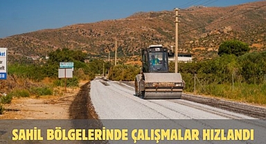 SAHİL BÖLGELERİNDE ÇALIŞMALAR HIZLANDI