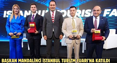 BAŞKAN MANDALİNCİ İSTANBUL TURİZM FUARI’NA KATILDI