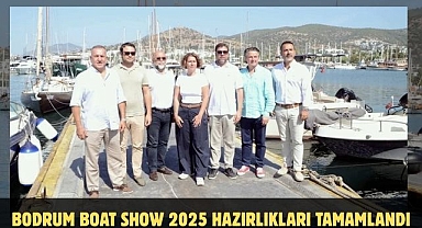 Bodrum Boat Show 2025 hazırlıkları tamamlandı