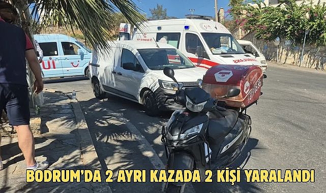 Bodrum’da 2 ayrı kazada 2 kişi yaralandı