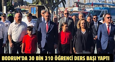 Bodrum’da 30 Bin 310 öğrenci Ders Başı Yaptı