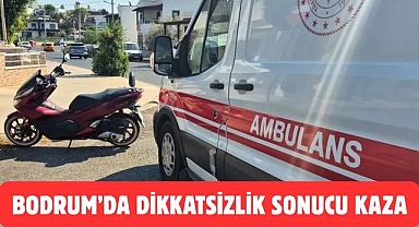Bodrum’da Dikkatsizlik Sonucu Kaza