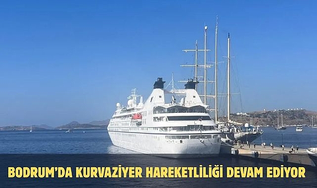 Bodrum’da Kurvaziyer Hareketliliği Devam Ediyor