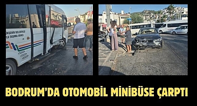 Bodrum’da Otomobil Minibüse Çarptı