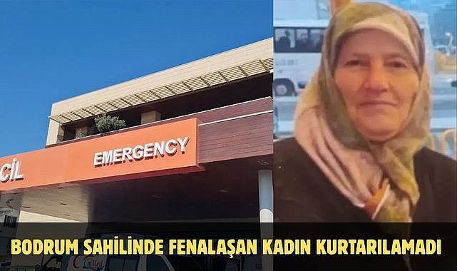 Bodrum Sahilinde Fenalaşan Kadın Kurtarılamadı