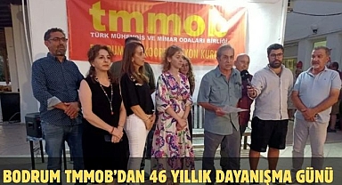 Bodrum TMMOB’dan 46 Yıllık Dayanışma Günü