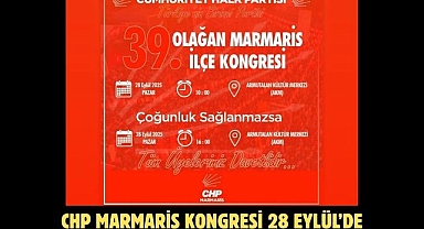 CHP Marmaris Kongresi 28 Eylül’de