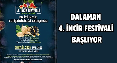 DALAMAN 4. İNCİR FESTİVALİ BAŞLIYOR