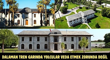 DALAMAN TREN GARINDA YOLCULAR VEDA ETMEK ZORUNDA DEĞİL