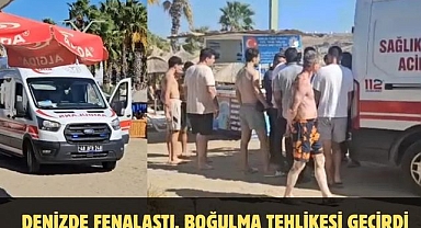 Denizde fenalaştı, boğulma tehlikesi geçirdi