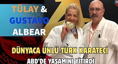 Dünyaca ünlü Türk karateci ABD’de yaşamını yitirdi