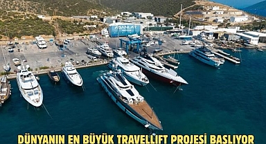 DÜNYANIN EN BÜYÜK TRAVELLIFT PROJESİ BAŞLIYOR