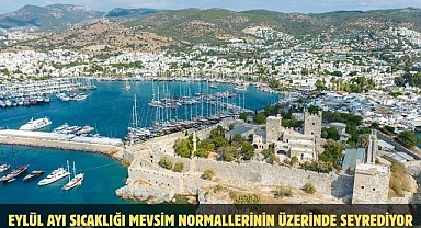 Eylül Ayı Sıcaklığı Mevsim Normallerinin Üzerinde Seyrediyor