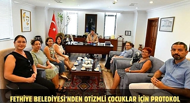 Fethiye Belediyesi’nden Otizmli Çocuklar İçin Protokol