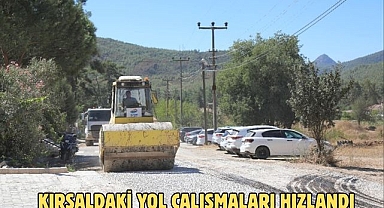 KIRSALDAKİ YOL ÇALIŞMALARI HIZLANDI