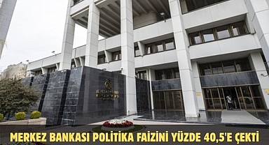 Merkez Bankası politika faizini yüzde 40,5'e çekti