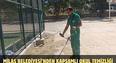 MİLAS BELEDİYESİ’NDEN KAPSAMLI OKUL TEMİZLİĞİ