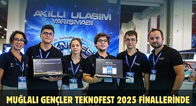 MUĞLALI GENÇLER TEKNOFEST 2025 FİNALLERİNDE