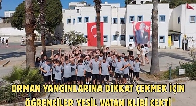 Orman Yangınlarına Dikkat Çekmek için Öğrenciler Yeşil Vatan Klibi Çekti
