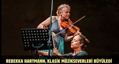 Rebekka Hartmann, klasik müzikseverleri Büyüledi 