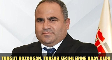 TURGUT BOZDOĞAN, TÜRSAB SEÇİMLERİNE ADAY OLDU