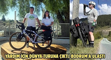 Yardım için Dünya Turuna Çıktı, Bodrum’a Ulaştı