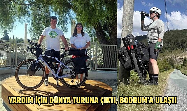 Yardım için Dünya Turuna Çıktı, Bodrum’a Ulaştı