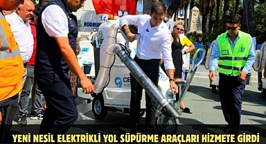 YENİ NESİL ELEKTRİKLİ YOL SÜPÜRME ARAÇLARI HİZMETE GİRDİ