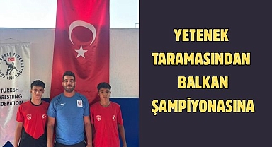 YETENEK TARAMASINDAN BALKAN ŞAMPİYONASINA