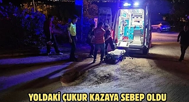 Yoldaki Çukur Kazaya Sebep Oldu