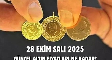 28 EKİM SALI 2025 GÜNCEL ALTIN FİYATLARI NE KADAR? 