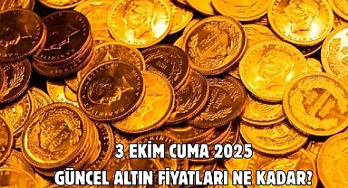 3 EKİM CUMA 2025  GÜNCEL ALTIN FİYATLARI NE KADAR?  