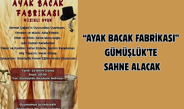 “Ayak Bacak Fabrikası” Gümüşlük’te sahne alacak