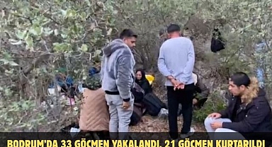 Bodrum’da 33 Göçmen Yakalandı, 21 göçmen kurtarıldı