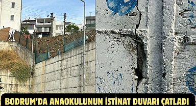 Bodrum’da Anaokulunun İstinat Duvarı Çatladı
