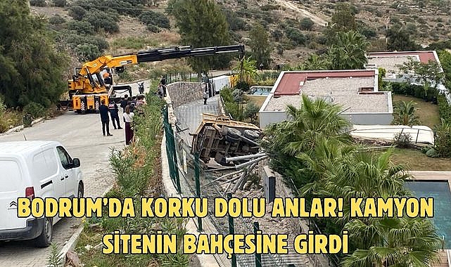 Bodrum’da Korku Dolu Anlar! Kamyon Sitenin Bahçesine Girdi