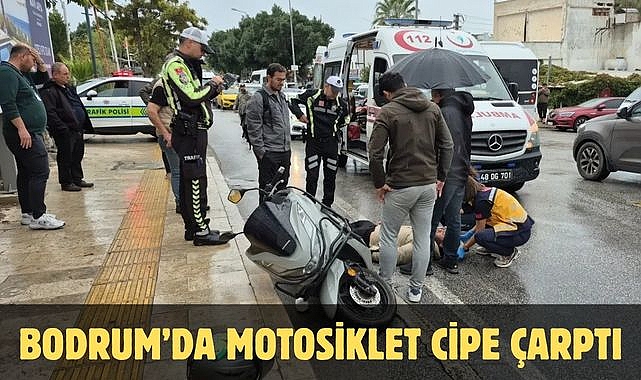Bodrum’da Motosiklet Cipe Çarptı