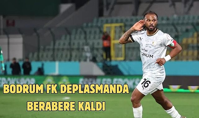 BODRUM FK DEPLASMANDA BERABERE KALDI